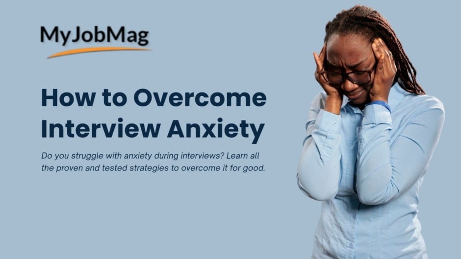 20+ Tips to Overcome Interview Anxiety for Good