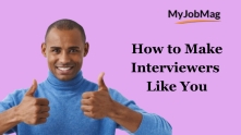 15 Proven Tips to Make Any Interviewer Like You