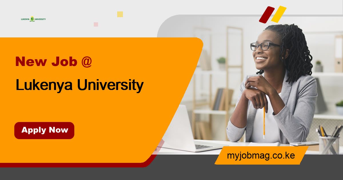 Jobs at Lukenya University 4 March, 2023 MyJobMag