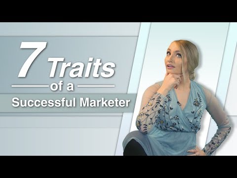 7 Traits of a Successful Marketer