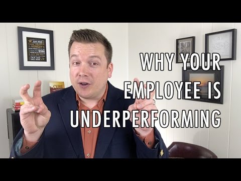 Why Your Employee Is Under-performing